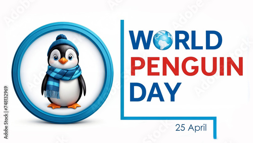 A penguin wearing a scarf is standing on an iceberg, celebrating World Penguin Day. International event 3d render word text World Penguin Day, which takes place on April 25th