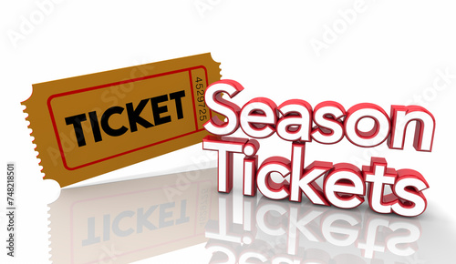 Season Tickets Buy Now Reserve Seat Game Theater Admission Stadium 3d Illustration © iQoncept