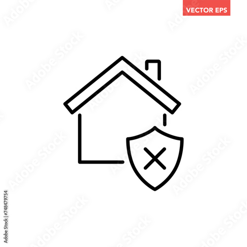 Black single house insecure failed line icon with unsafe shield, flat design illustration vector pictogram, infographic interface elements for app logo web button ui isolated on white background 