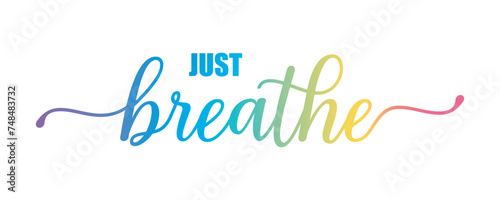 just breathe . typography for t shirt design, tee print, applique, fashion slogan, badge, label clothing, jeans, or other printing products. Vector illustration