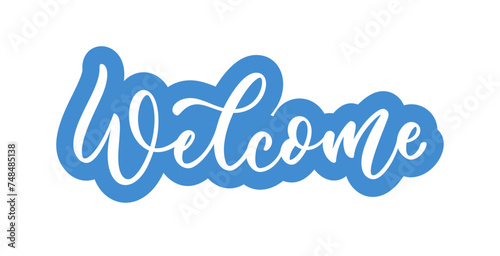 Welcome hand drawn lettering. Vector sticker design template. The word is Welcome. photo