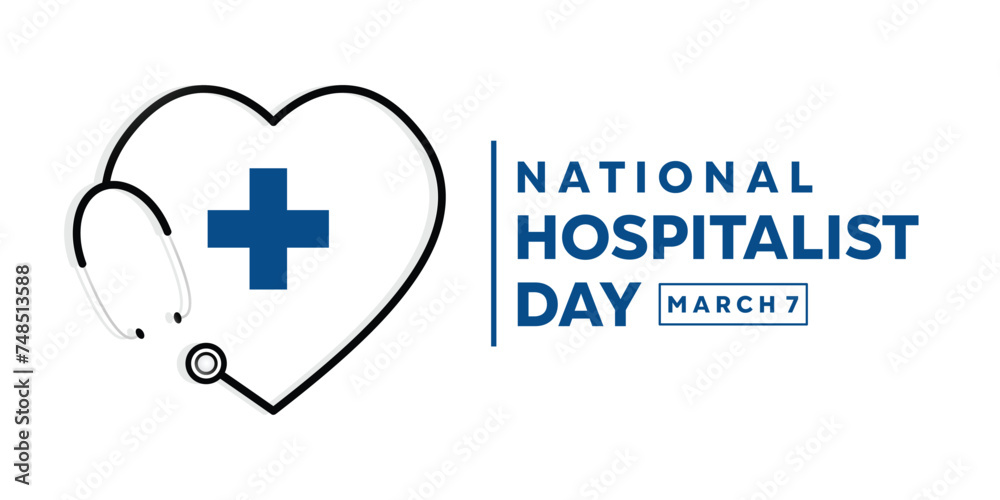 Obraz premium National Hospitalist Day. Heart shaped stestoscope and icon plus . Suitable for Cards, banners, posters, social media and more. White background.