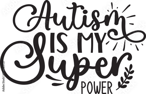 Autism is My Super Power