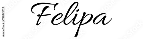 Felipa - black color - name written - ideal for websites,, presentations, greetings, banners, cards,, t-shirt, sweatshirt, prints, cricut, silhouette, sublimation	

