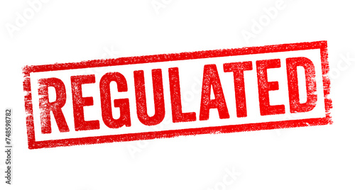 Regulated - something that is controlled according to established rules, laws, or standards, text concept stamp