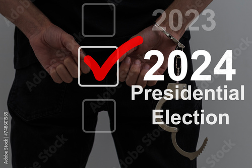 Presidential Election 2024 text, man in handcuffs