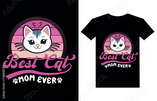Best cat mom ever t shirt design