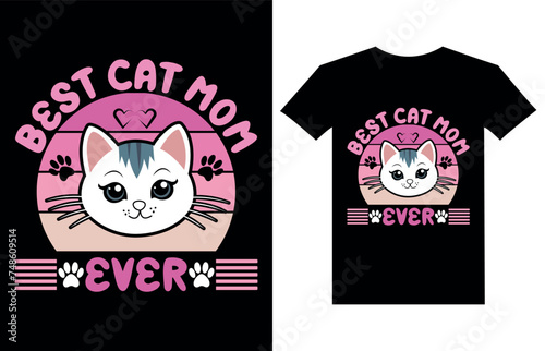 Best cat mom ever t shirt design