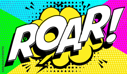 ROAR in a striking comic book pop art style with vibrant dotted background