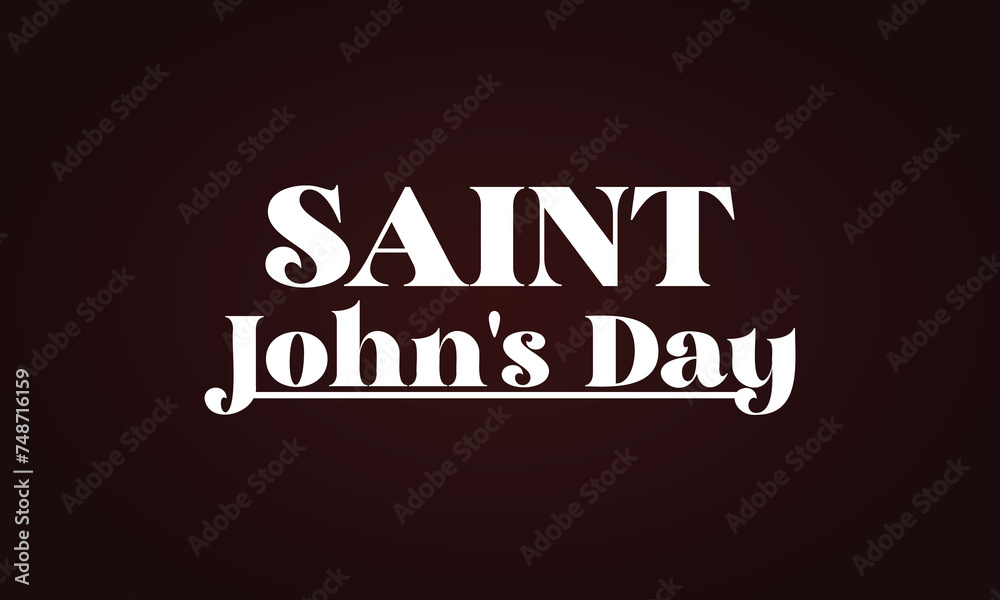 Saint Johns Day Text With Colorful Background illustration Design Saint Johns Day Text With Colorful Background illustration Design