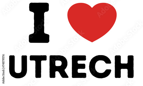 I Love Utrecht Netherlands