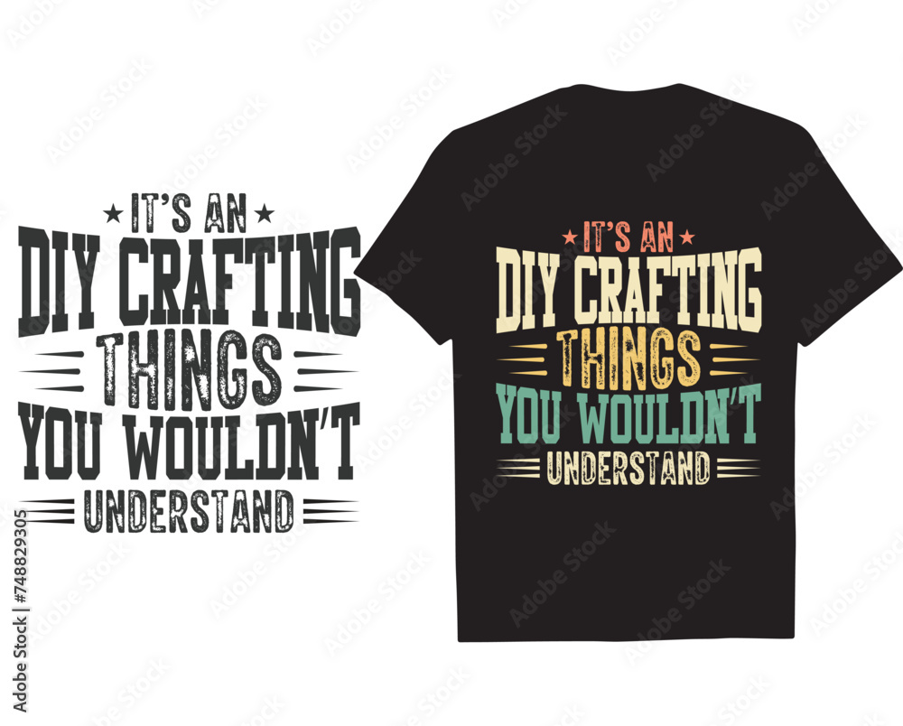 It's A DIY Crafting Thing, You Wouldn't Understand.
