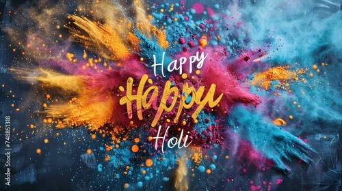 Holi gulal and the text "Happy Holi" in cursive, colored powder explosions everywhere in air, 