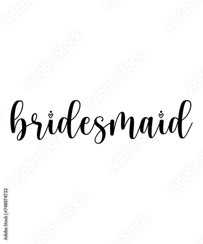 Wedding Svg, Bridesmaid Svg Gift, Bride Shirt Svg, Png, Engagement Svg, Marriage Svg, Just Married Svg, Png, Wedding Anniversary, Just Married, Couple Svg, Eps, Png, Digital File, Wedding Svg Bundle