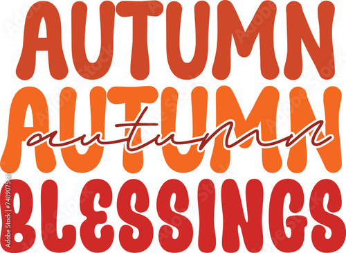 autumn blessings And More Quotes Design pumpkin spice everything  Pumpkin Spice Season  autumn blessings  pumpkin kisses and harvest wishes  gather and give thanks  hearts full of thanks  fall vibes