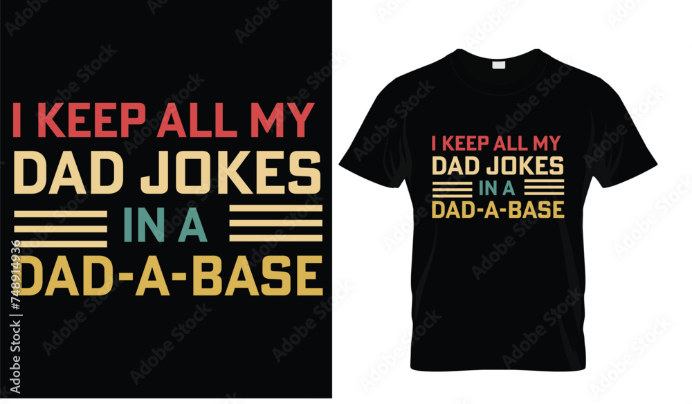 Dad t shirt design,father's day typographi,retro,vintage t shirt design. Dad t shirt design,father's day typographi,retro,vintage t shirt design.