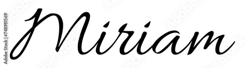 Miriam - black color - name written - ideal for websites,, presentations, greetings, banners, cards,, t-shirt, sweatshirt, prints, cricut, silhouette, sublimation	

