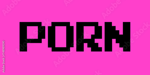 Digital porn and pornography - Pixelated text as metaphor of adult content and internet, computer and cybernetics. Vector illustration isolated on plain pink background.