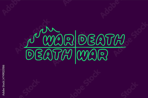 Inscription war death flame effect. Neon sign, vector image, logo.
