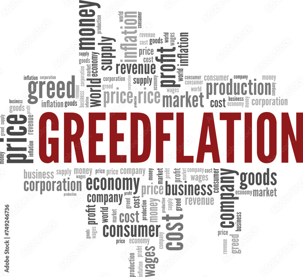 Greedflation word cloud conceptual design isolated on white background.