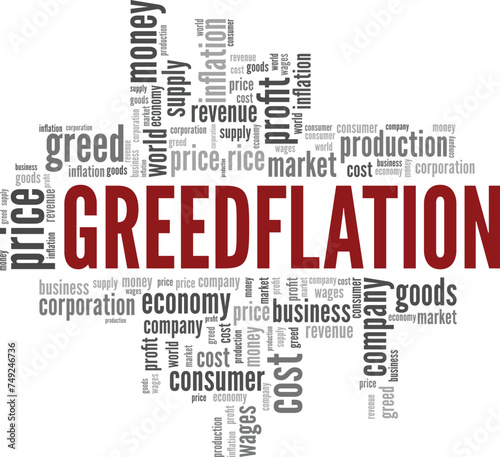 Greedflation word cloud conceptual design isolated on white background.