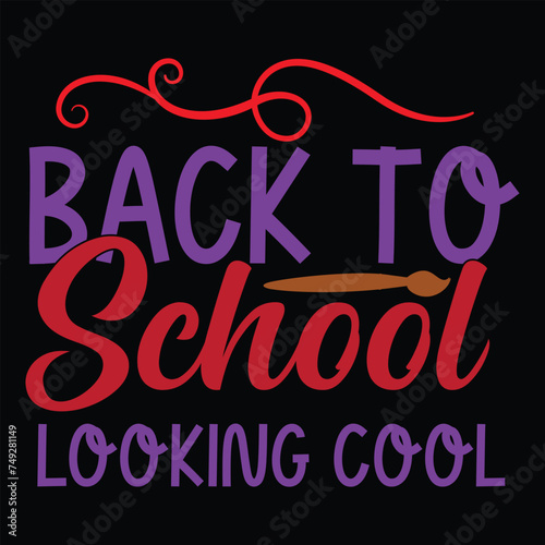 Back To SchoolShirt Print Template, Typography Design For Shirt, Mugs, Iron, Glass, Stickers, Hoodies, Pillows, Phone Cases, etc