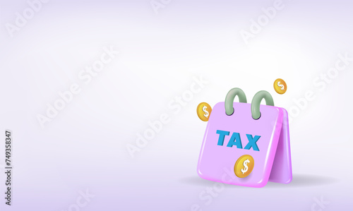 Tax payments, deposit, 3d vector image.
The concept of payment by calendar numbers. Space for copying.
