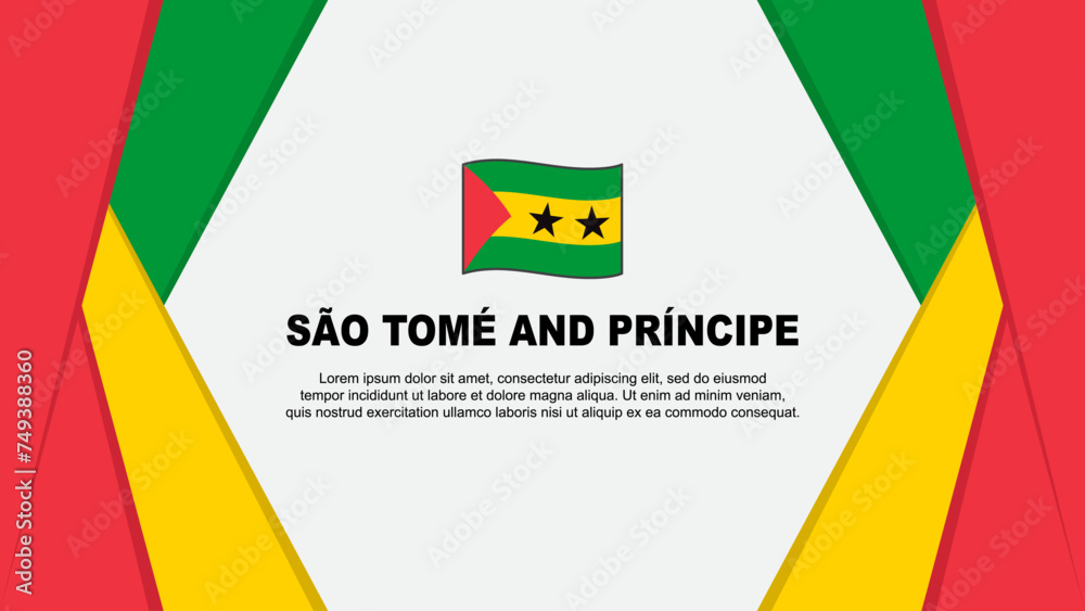 Fototapeta premium Sao Tome And Principe Flag Abstract Background Design Template. Sao Tome And Principe Independence Day Banner Cartoon Vector Illustration. Background