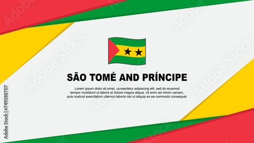 Sao Tome And Principe Flag Abstract Background Design Template. Sao Tome And Principe Independence Day Banner Cartoon Vector Illustration