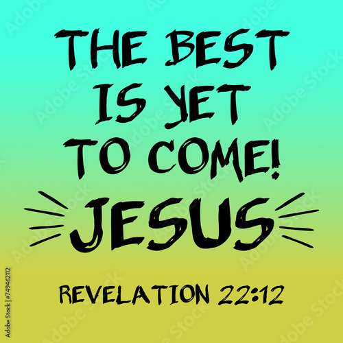 Obraz na plátne The Best Is Yet To Come - Jesus, Christian Design
