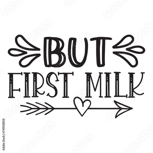 but first, milk