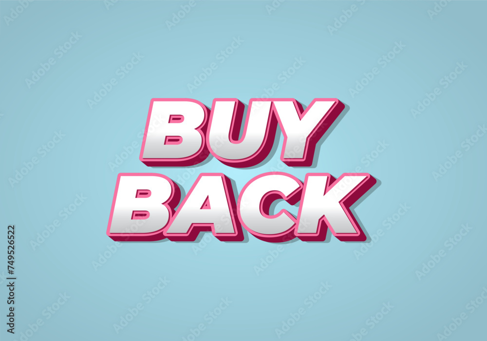 Buy back. Text effect in 3D look with eye catching colors Buy back. Text effect in 3D look with eye catching colors