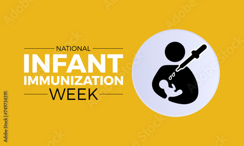 National Infant Immunization Week Observed every year of April 24 to May 1, Vector banner, flyer, poster and social medial template design.