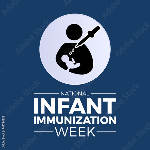 National Infant Immunization Week Observed every year of April 24 to May 1, Vector banner, flyer, poster and social medial template design.