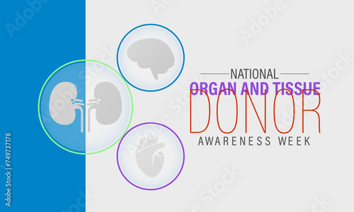 National Organ and Tissue Donor Awareness Week Observed every year of April 21-27th, Vector banner, flyer, poster and social medial template design.