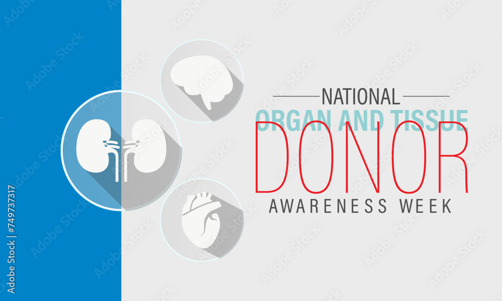 Naklejka premium National Organ and Tissue Donor Awareness Week Observed every year of April 21-27th, Vector banner, flyer, poster and social medial template design.