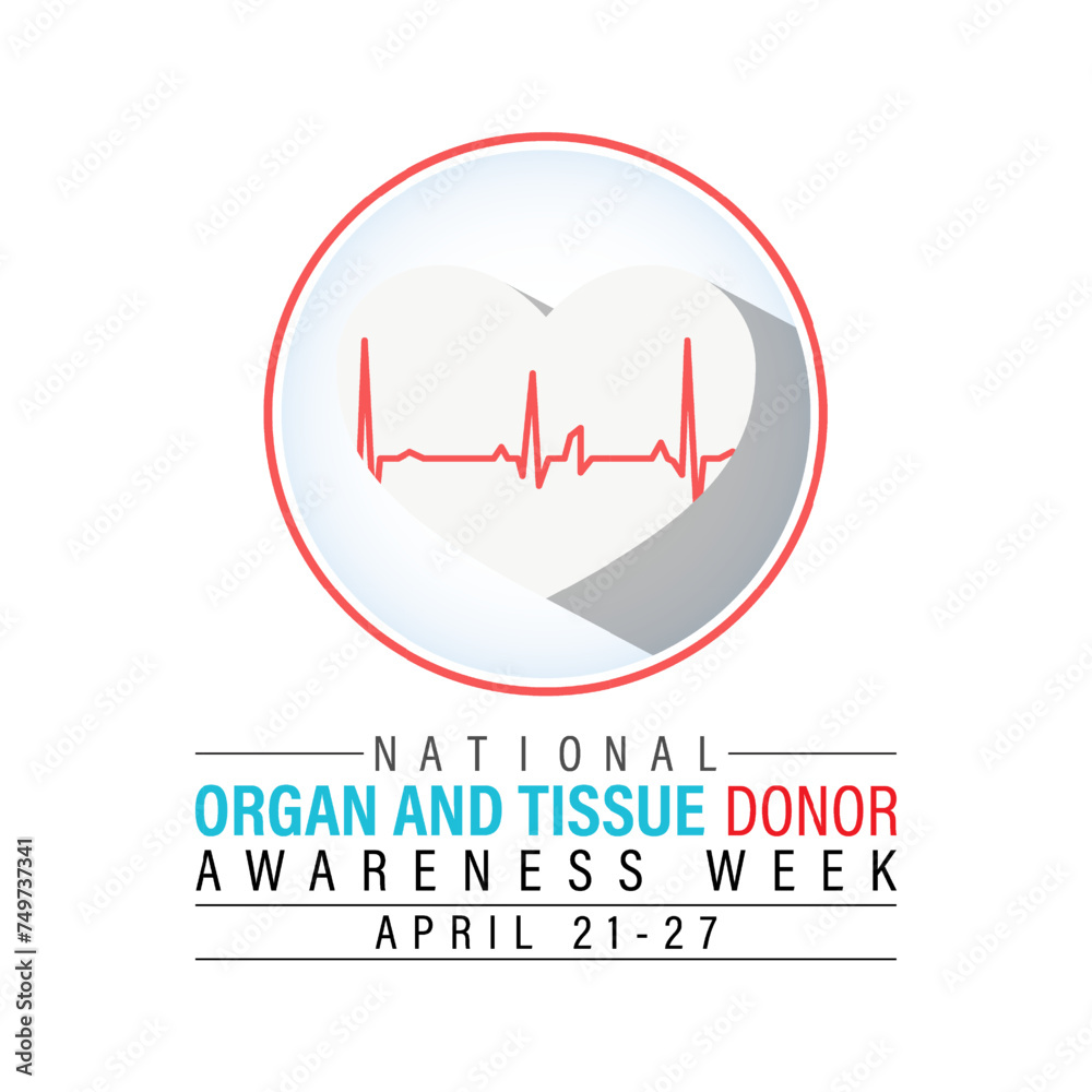 National Organ and Tissue Donor Awareness Week Observed every year of April 21-27th, Vector banner, flyer, poster and social medial template design. National Organ and Tissue Donor Awareness Week Observed every year of April 21-27th, Vector banner, flyer, poster and social medial template design.
