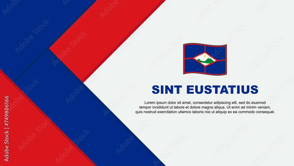 Sint Eustatius Flag Abstract Background Design Template. Sint Eustatius Independence Day Banner Cartoon Vector Illustration. Sint Eustatius Illustration Sint Eustatius Flag Abstract Background Design Template. Sint Eustatius Independence Day Banner Cartoon Vector Illustration. Sint Eustatius Illustration