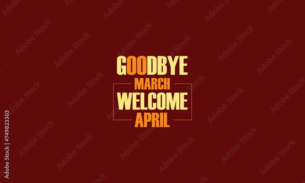 Goodbye March Welcome April wallpapers and backgrounds you can download Goodbye March Welcome April wallpapers and backgrounds you can download