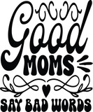 good moms say bad words
