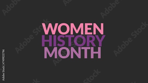 Womens History Month text animation on black background for Women's History Month and Womens Day (womens history month). photo