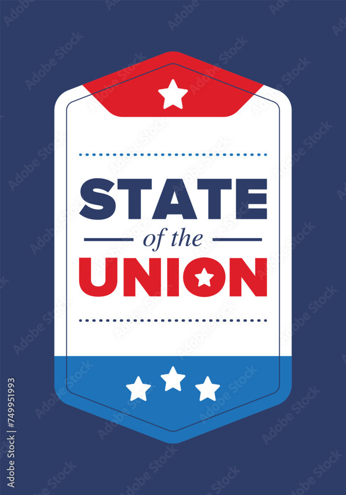 State of the Union Address in United States. Annual deliver from the President of the US address to Congress. Speech President. Patriotic american elements. Poster, card, banner, background. Vector State of the Union Address in United States. Annual deliver from the President of the US address to Congress. Speech President. Patriotic american elements. Poster, card, banner, background. Vector