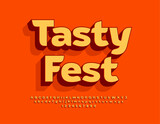 Vector entertainment poster Tasty Fest. 3D Trendy Font. Bright Alphabet Letters and Numbers set.