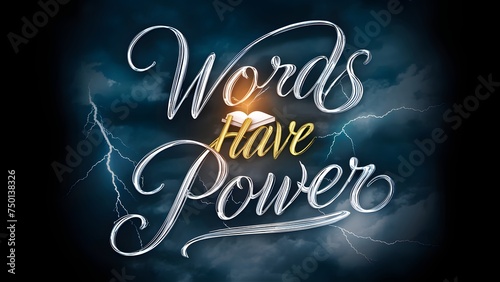 Stunning, conceptual graphic design that embodies the phrase "Words have Power."