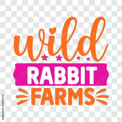 Wild Rabbit Farms SVG T shirt design Vector File