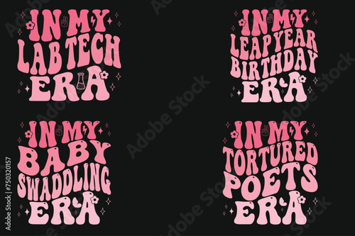 In My Lab Tech Era, In My Leap Year Birthday Era, In My Baby Swaddling Era, In My Tortured Poets Era retro T-shirt