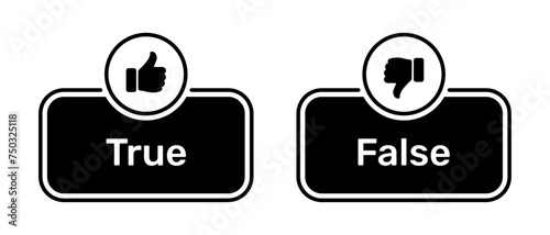 Like and Dislike symbols with True and False buttons black color. True and Fasle buttons with thumbs up and thumbs down symbols. Checkbox icon with true false buttons with thumbs up and down symbols. photo