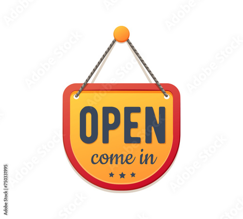 Open come in board sign, shop notice signboard. Supermarket welcome notice signboard, store open board sign or business information hanging entrance isolated vector banner