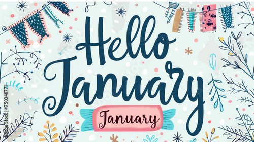 January month illustration background with pastel colors drawing with written Hello January to celebrate start of the month photo