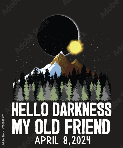 Hello darkness my old friend Total Solar Eclipse 2024 Ohio T-Shirt design vector, Solar Eclipse 2024, astronomy lovers, usa totality april pair, solar eclipse glasses make friends, family smile, solar